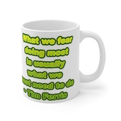 What We Fear 11oz White Mug