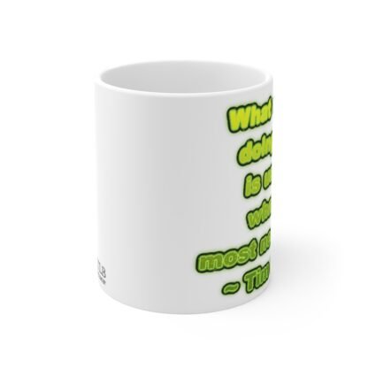 What We Fear 11oz White Mug - Image 2