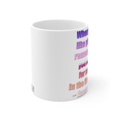 When You Feel 11oz White Mug - Image 2