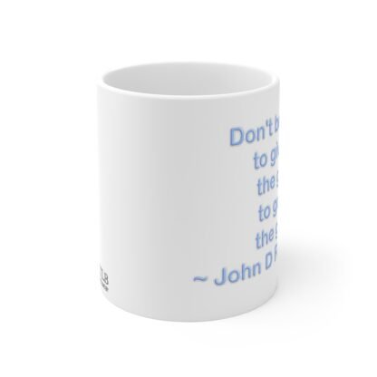 Don't Be Afraid 11oz White Mug - Image 2