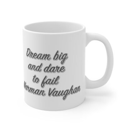 Dream Big 11oz White Mug