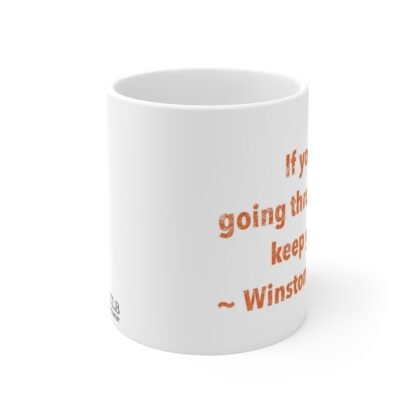 If You're Going 11oz White Mug - Image 2