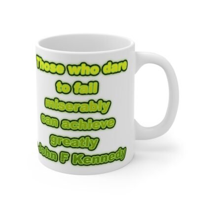 Those Who Dare 11oz White Mug